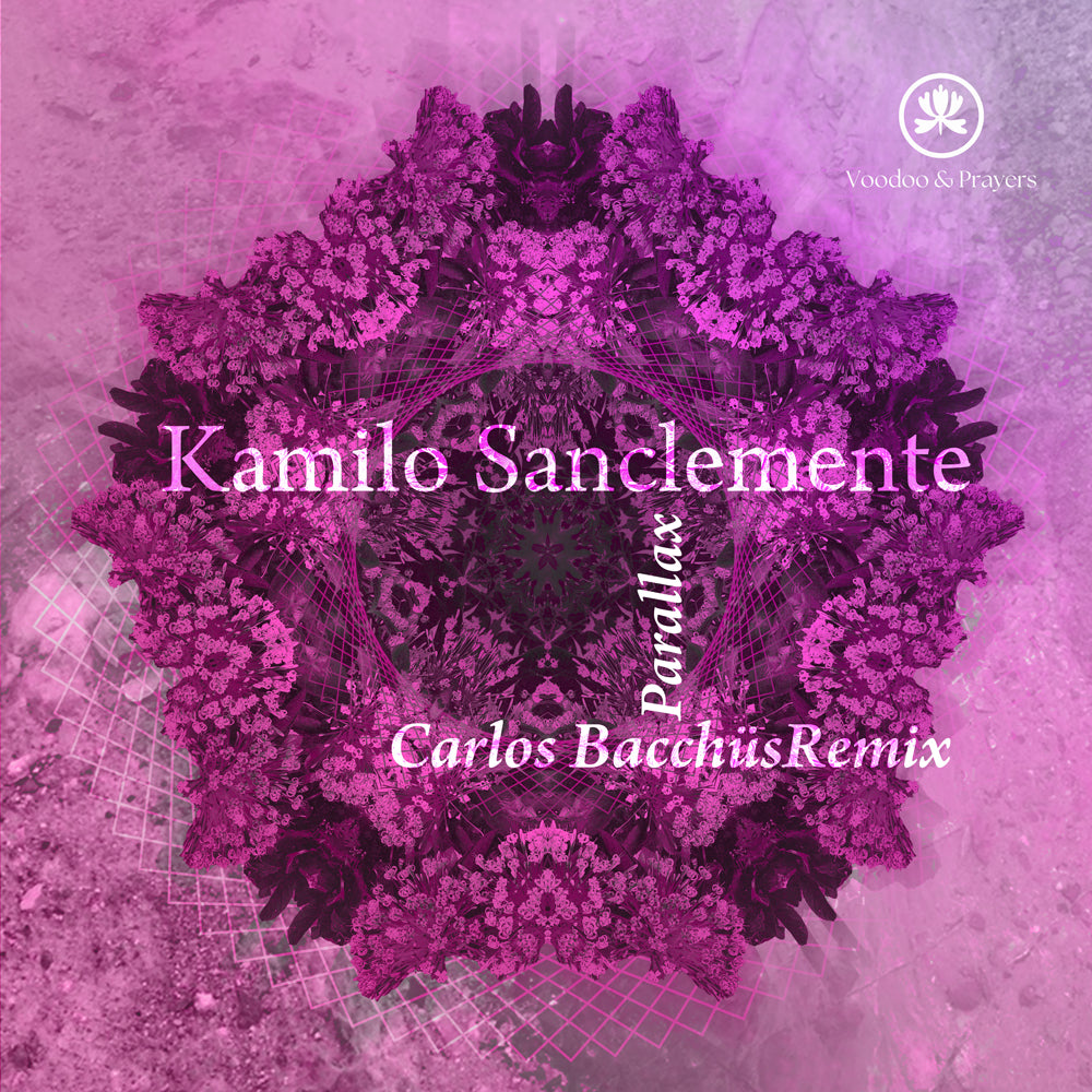 VP066: Kamilo Sanclemente - Parallax (Carlos Bacchüs Remix)
