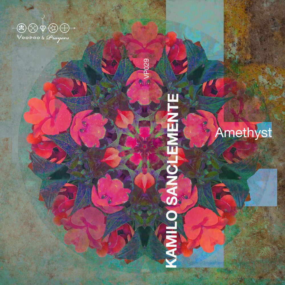 VP029: Kamilo Sanclemente - Amethyst EP