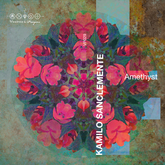 VP029: Kamilo Sanclemente - Amethyst EP