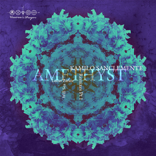 VP036: Kamilo Sanclemente - Amethyst Remixes, Pt. 1 EP