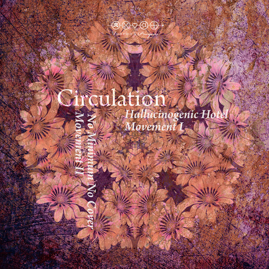 VP050: Circulation - Hallucinogenic Hotel EP