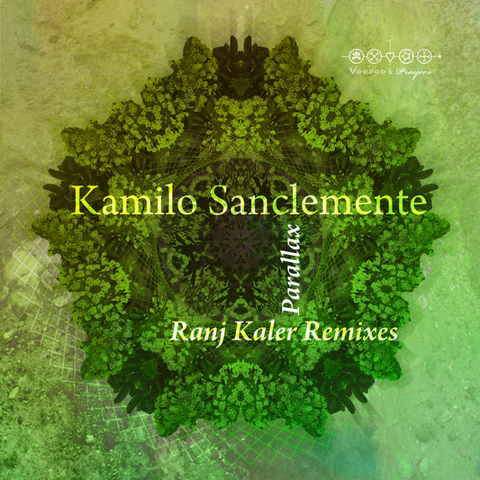 VP053: Kamilo Sanclemente - Parallax [Ranj Kaler Remixes]
